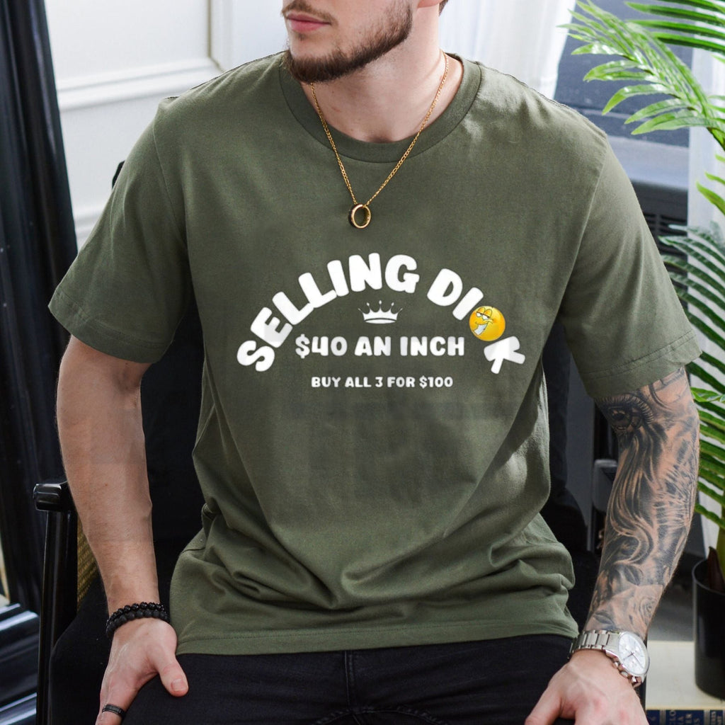 Selling Dick Funny Adult Meme Offensive Humorous Innuendo T-Shirt Top for Men